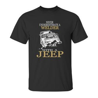 [154] Welder With A Jeep Tshirt Unisex T-Shirt | Favorety